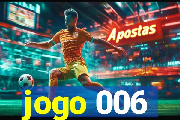 jogo 006